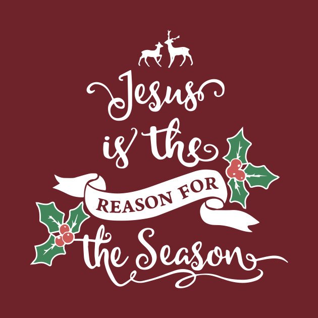 Pictures Of Jesus Is The Reason For The Season